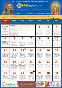 LOS ANGELES TELUGU CALENDAR 2016 December with Tithi, Nakshatram, Durmuhurtham Timings, Varjyam Timings and Rahukalam (Samayam's)Timings